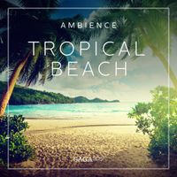 Ambience - Tropical beach Ambience - Tropical beach