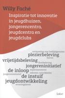 Inspiratie tot innovatie in jeugdhuizen, jongerencentra, jeugdcentra en jeugdclubs (Paperback) Inspiratie tot innovatie in jeugdhuizen, jongerencentra, jeugdcentra en jeugdclubs (Paperback)