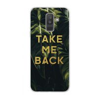 Take me back: Samsung Galaxy A6 Plus (2018) Transparant Hoesje