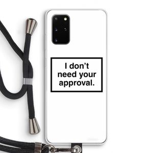 Don't need approval: Samsung Galaxy S20 Plus Transparant Hoesje met koord