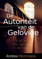 De autoriteit van de gelovige - Andrew Wommack - ebook De autoriteit van de gelovige - Andrew Wommack - ebook