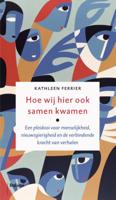 Hoe wij hier ook samen kwamen (Paperback)