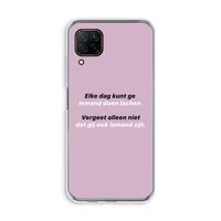 gij zijt ook iemand: Huawei P40 Lite Transparant Hoesje