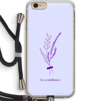 Be a wildflower: iPhone 6 PLUS / 6S PLUS Transparant Hoesje met koord