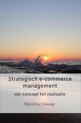 Strategisch e-commerce management - Mariëtte Doosje - ebook