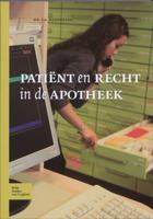Patiënt en recht in de apotheek (Paperback)
