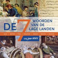 De Zeven Woorden van de Lage Landen (Hardback)