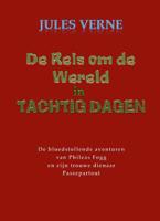 De reis om de wereld in tachtig dagen (Paperback)