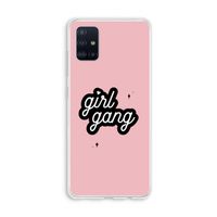 Girl Gang: Galaxy A51 4G Transparant Hoesje