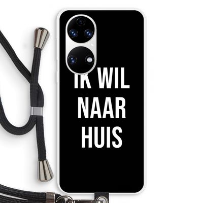 Ik wil naar huis - Zwart: Huawei P50 Transparant Hoesje met koord