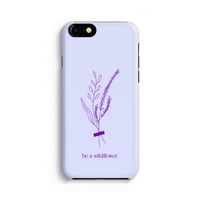 Be a wildflower: iPhone 8 Volledig Geprint Hoesje