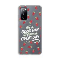 Don't forget to have a great day: Samsung Galaxy S20 FE / S20 FE 5G Transparant Hoesje