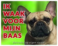 Franse Bulldog Waakbord - Ik waak voor mijn baas Fawn - thumbnail