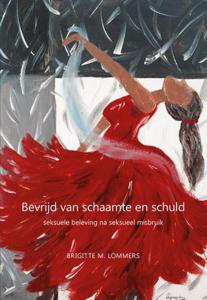 Bevrijd van schaamte en schuld (Paperback)