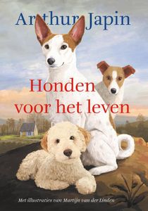 Honden voor het leven - Arthur Japin, Martijn van der Linden - ebook