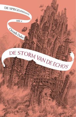 De storm van de echo's - Christelle Dabos - Hardcover (9789024591817)
