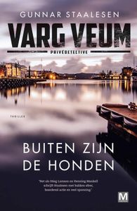 Buiten zijn de honden - Gunnar Staalesen - ebook