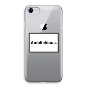 Ambitchious: iPhone 8 Transparant Hoesje