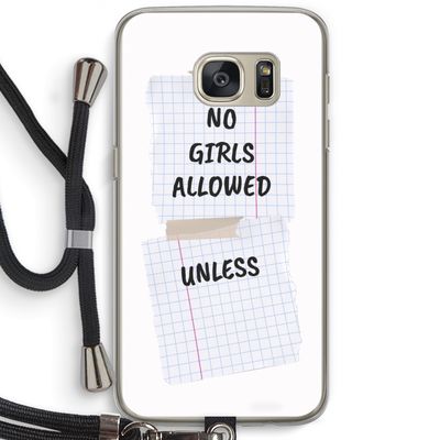 No Girls Allowed Unless: Samsung Galaxy S7 Transparant Hoesje met koord