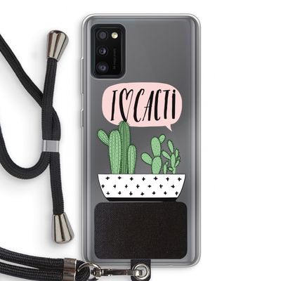 I love cacti: Samsung Galaxy A41 Transparant Hoesje met koord
