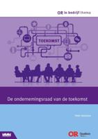 De ondernemingsraad van de toekomst (Paperback)