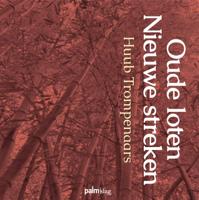 Oude loten Nieuwe streken (Hardback)