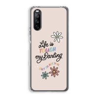 Tough Life: Sony Xperia 10 III Transparant Hoesje