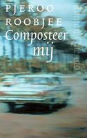 Composteer mij - Pjeroo Roobjee - ebook