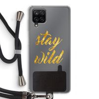 Stay wild: Samsung Galaxy A12 Transparant Hoesje met koord