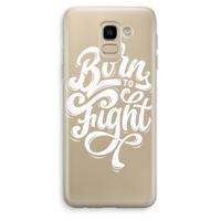 Born to Fight: Samsung Galaxy J6 (2018) Transparant Hoesje - thumbnail