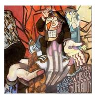 Whiskey Foundation - Blues & Bliss LP