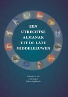 Een Utrechtse almanak uit de Late Middeleeuwen (Paperback)