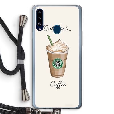But first coffee: Samsung Galaxy A20s Transparant Hoesje met koord