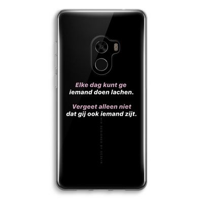 gij zijt ook iemand: Xiaomi Mi Mix 2 Transparant Hoesje