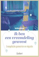 Ik ben een vreemdeling geweest (Paperback)