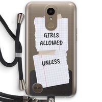 No Girls Allowed Unless: LG K10 (2017) Transparant Hoesje met koord