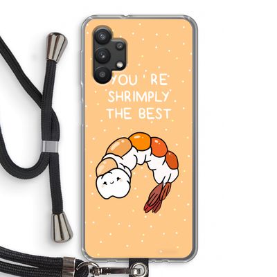 You're Shrimply The Best: Samsung Galaxy A32 5G Transparant Hoesje met koord