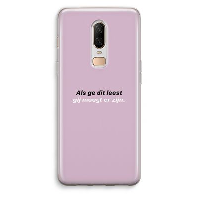 gij moogt er zijn: OnePlus 6 Transparant Hoesje