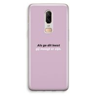 gij moogt er zijn: OnePlus 6 Transparant Hoesje
