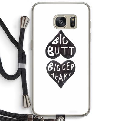 Big butt bigger heart: Samsung Galaxy S7 Transparant Hoesje met koord