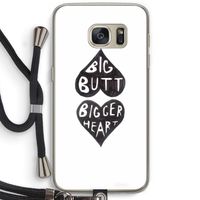 Big butt bigger heart: Samsung Galaxy S7 Transparant Hoesje met koord