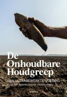 De onhoudbare houdgreep (Hardback)