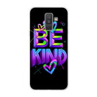 Be Kind: Samsung Galaxy A6 Plus (2018) Transparant Hoesje