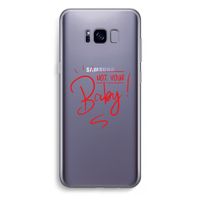 Not Your Baby: Samsung Galaxy S8 Plus Transparant Hoesje