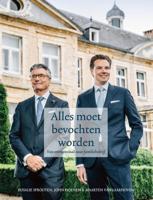 Alles moet bevochten worden (Paperback)