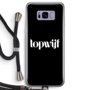 Topwijf Zwart: Samsung Galaxy S8 Transparant Hoesje met koord