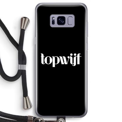 Topwijf Zwart: Samsung Galaxy S8 Transparant Hoesje met koord