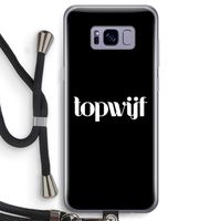 Topwijf Zwart: Samsung Galaxy S8 Transparant Hoesje met koord