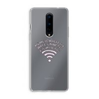 Home Is Where The Wifi Is: OnePlus 8 Transparant Hoesje