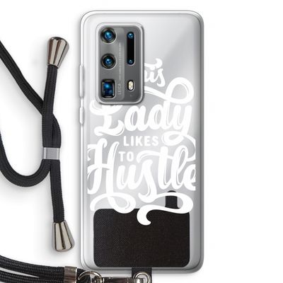 Hustle Lady: Huawei P40 Pro Plus Transparant Hoesje met koord